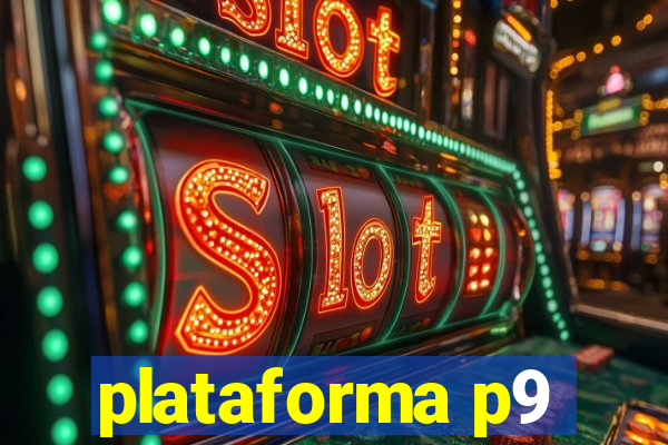 plataforma p9